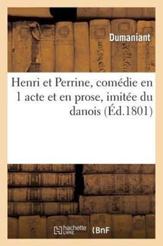 Foto: Henri et perrine comedie en 1 acte et en prose imitee du danois