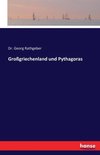 Großgriechenland und Pythagoras