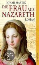 Die Frau Aus Nazareth