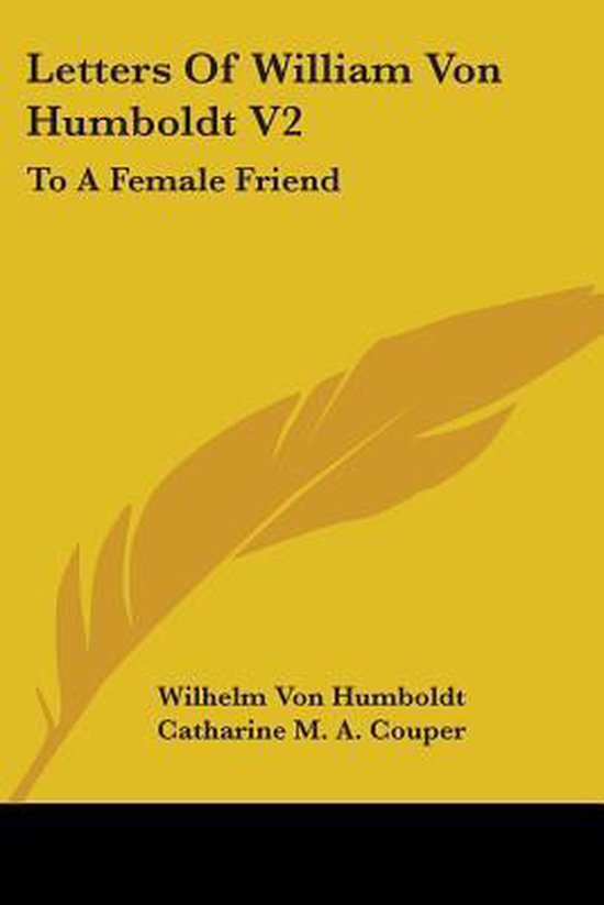 Letters of William Von Humboldt V2