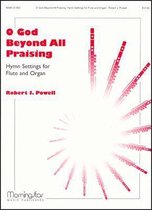 O God, Beyond All Praising Hymn