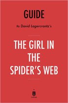 Guide to David Lagercrantz’s The Girl in the Spider’s Web by Instaread