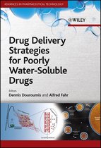 Advances in Pharmaceutical Technology - Drug Delivery Strategies for Poorly Water-Soluble Drugs