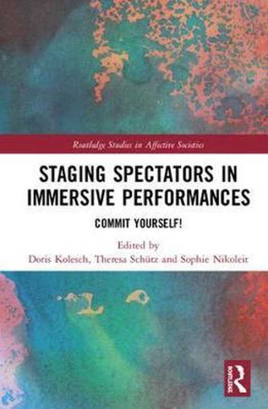 Routledge Studies in Affective Societies- Staging Spectators ... - cover