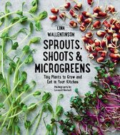 Sprouts, Shoots, and Microgreens