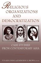 Religious Organizations and Democratization: Case Studies from Contemporary Asia