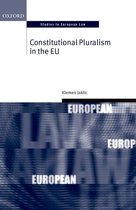 Oxford Studies in European Law - Constitutional Pluralism in the EU