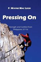 Pressing On: Strength and Comfort from Philippians 3