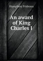 An award of King Charles I