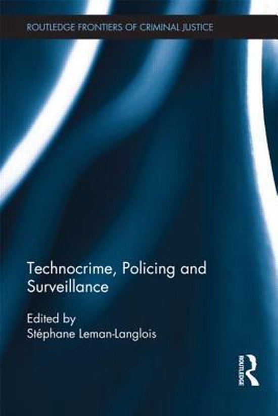 Routledge Frontiers of Criminal Justice- Technocrime: Polici ... - cover