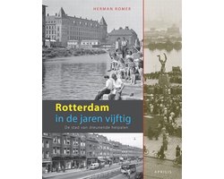 Rotterdam In De Jaren Vijftig