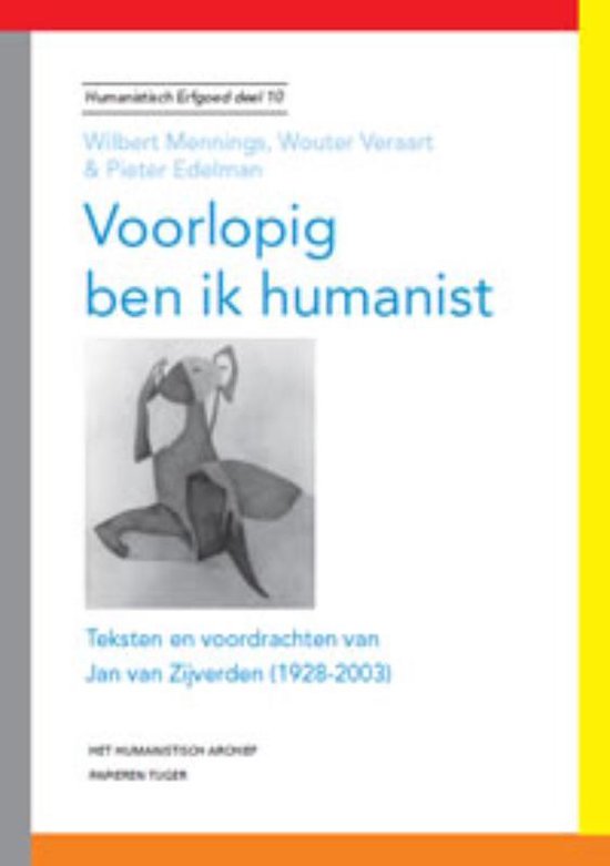 Cover van het boek 'Voorlopig ben ik humanist / druk 1' van J. van ZÄ³verden