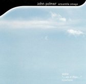 John Palmer: Waka; ...as it flies...; Nowhere