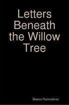 Letters Beneath the Willow Tree
