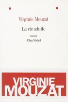 Romans, Nouvelles, Recits (Domaine Francais)- La Vie Adulte
