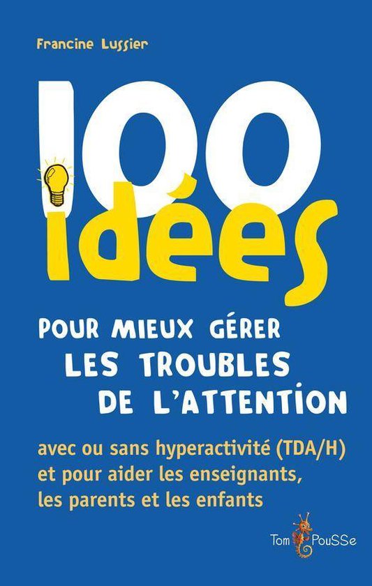 100 Idées pour - 100 idées pour mieux gérer les troubles  ... - cover