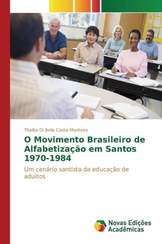 O Movimento Brasileiro de Alfabetização em Santos 1970-198 ... - cover