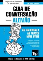 Guia de Conversação Português-Alemão e vocabulário temático 3000 palavras
