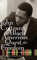 John Coltrane And Black America's Quest For Freedom