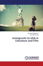 Immigrants to USA in Literature and Film