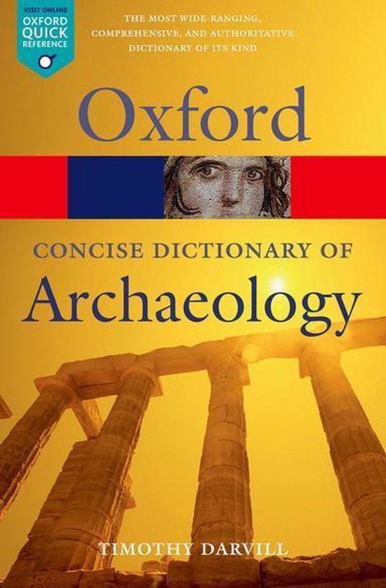 Oxford Quick Reference Concise Oxford Dictionary of Archaeology
