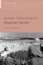 Oxford Keynotes - Sergei Prokofiev's Alexander Nevsky