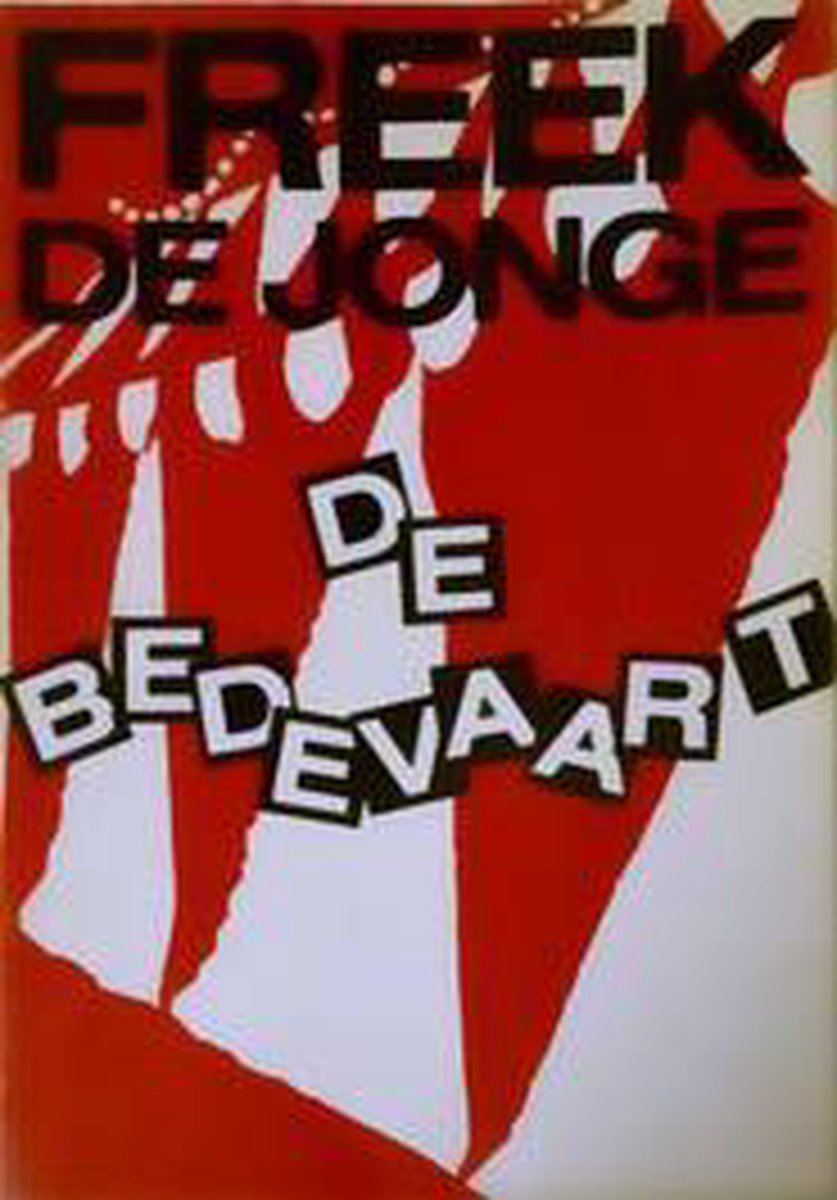 Freek de Jonge - De bedevaart