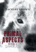 Primal Aspects- Primal Aspects Book 1