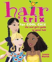Hair Trix for Cool Chix