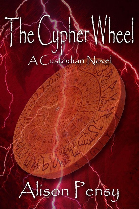 The Custodian Novels 3 - The Cypher Wheel (Custodian Novel # ... - cover
