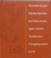 100 Jaar Ned Architectuur 1901-2000