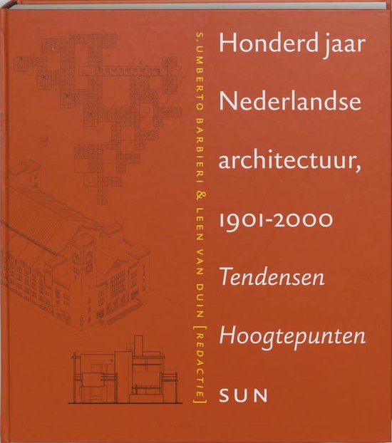 Cover van het boek '100 jaar ned architectuur 1901-2000'
