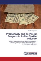 Productivity and Technical Progress in Indian Textile Industry