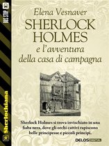 Sherlockiana - Sherlock Holmes e l’avventura della casa di campagna