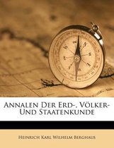Annalen Der Erd-, Volker- Und Staatenkunde
