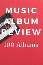 Music Album Review 100 Albums