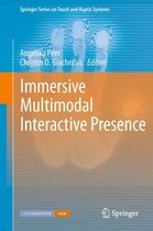 Springer Series on Touch and Haptic Systems - Immersive Multimodal Interactive Presence