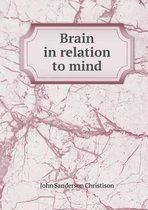 Brain in relation to mind