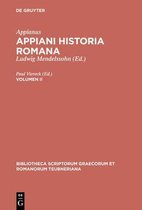 Bibliotheca Scriptorum Graecorum Et Romanorum Teubneriana- Appiani Historia Romana