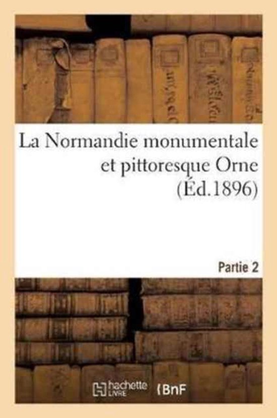 Foto: Histoire la normandie monumentale et pittoresque orne partie 2