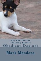 Toy Fox Terrier Training Secrets