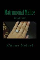 Matrimonial Malice