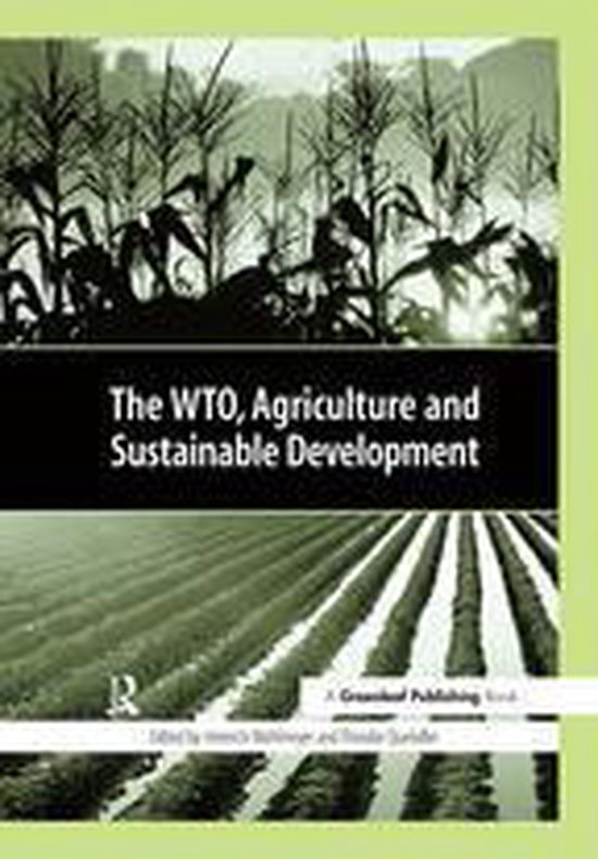 The WTO, Agriculture and Sustainable Development - cover