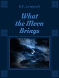 What the Moon Brings