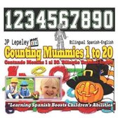 Counting Mummies 1 to 20. Bilingual Spanish-English