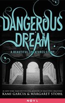 Omslag Dangerous Dream: A Beautiful Creatures Story