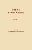 Virginia County Records. Volume IX