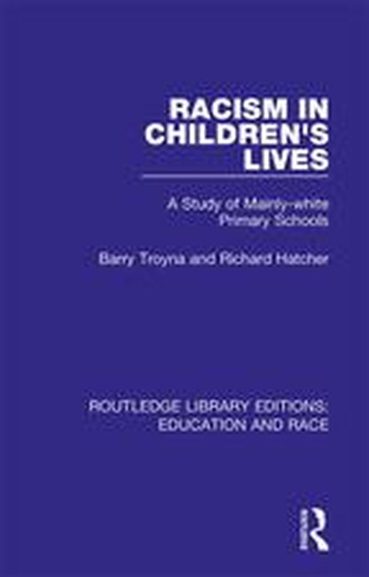 Routledge Library Editions: Education and Race - Racism in C ... - cover