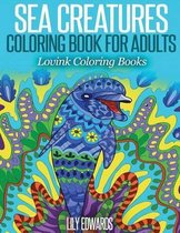 Sea Creatures Coloring Book for Adults