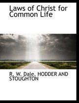 Laws of Christ for Common Life